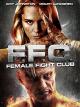 F.F.C.: Female Fight Club [dt./OV]