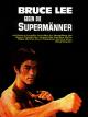 Bruce Lee gegen die Supermänner