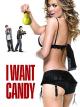 I Want Candy