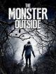 The Monster Outside