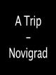 A Trip - Novigrad