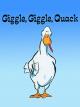 GiggleGiggleQuack