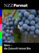 NZZ Format - Wein: die Zukunft heißt Bio