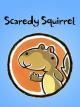 Scaredy Squirrel