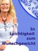 In Leichtigkeit zum Wunschgewicht