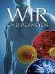 Wir sind Planeten