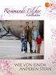 Rosamunde Pilcher: Wie von einem anderen Stern