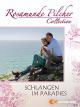 Rosamunde Pilcher: Schlangen im Paradies