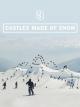 Castles Made of Snow