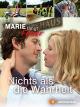 Marie fängt Feuer - Nichts als die Wahrheit