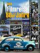 Köln: Filmreise in die 60er Jahre Teil 2 (1965-1970)