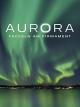 Aurora - Fackeln am Firmament