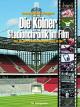 Die Kölner Stadionchronik im Film