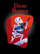 Dem Bones