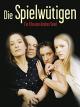 Die Spielwütigen