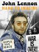 John Lennon: Hard to Imagine