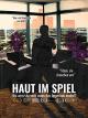 Haut im Spiel [OV]