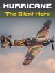 Hurricane: The Silent Hero (Hawker Hurricane: Der Stille Held) [OV]