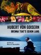 Hubert von Goisern - Brenna tuat's schon lang