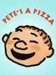 Pete's a Pizza