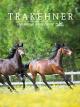 Trakehner - Des Königs letzte Pferde