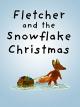 Fletcher and the Snowflake Christmas