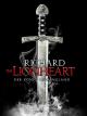 Richard the Lionheart: Der König von England