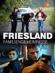 Friesland - Familiengeheimnisse