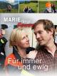 Marie fängt Feuer - Für immer und ewig