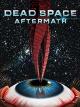 Dead Space : Aftermath