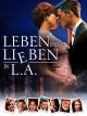 Leben und Lieben in L.A.