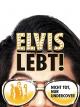 Elvis lebt! - Nicht totnur Undercover