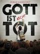 Gott ist nicht tot
