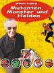 Stan Lees MutantenMonster Und Helden
