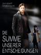 Die Summe unserer Entscheidungen