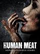Human Meat: Mörder. Kannibale. Zombie.
