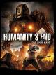 Humanity's End: Das Ende naht