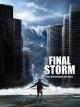 Final Storm: Der Untergang der Welt [dt./OV]