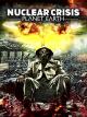 Nuclear Crisis: Planet Earth [OV]