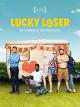 Lucky Loser - Ein Sommer in der Bredouille