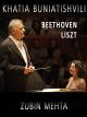 Khatia Buniatishvili & Zubin Mehta: Liszt & Beethoven