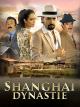 Shanghai Dynastie [OV]