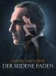 Der Seidene Faden [dt./OV]