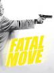 Fatal Move