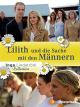 Inga Lindström - Lilith und die Sache mit den Männern