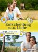 Inga Lindström: Entscheidung für die Liebe