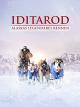 IDITAROD - Alaskas legendäres Rennen