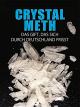 Crystal Meth - Das Giftdas sich durch Deutschland frisst