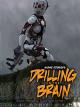 Drilling in the Brain [OV]