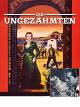 Die Ungezähmten